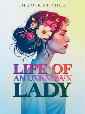 cover image of Life of an Unknown Lady